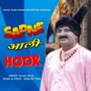 About Sapne Aali Hoor Song